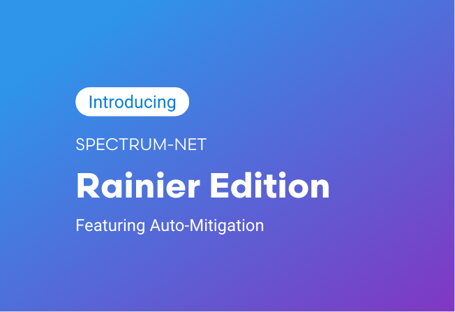 Spectrum Effect Unveils The Rainier Edition Of Spectrum-NET Featuring Auto-Mitigation